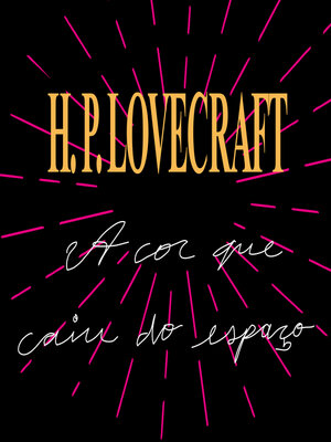 cover image of A cor que caiu do espaço